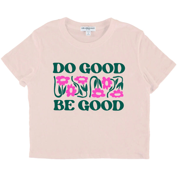 Do Good Be Good Boxy Crop Tee Light Pink